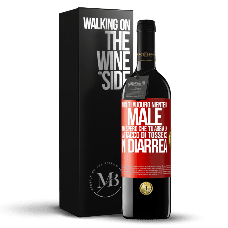 39,95 € Spedizione Gratuita | Vino rosso Edizione RED MBE Riserva Non ti auguro niente di male, ma spero che tu abbia un attacco di tosse con diarrea Etichetta Rossa. Etichetta personalizzabile Riserva 12 Mesi Raccogliere 2016 Tempranillo