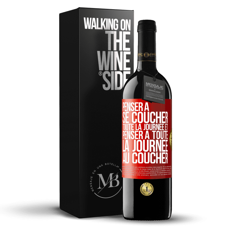 39,95 € Envoi gratuit | Vin rouge Édition RED MBE Réserve Penser à se coucher toute la journée et penser à toute la journée au coucher Étiquette Rouge. Étiquette personnalisable Réserve 12 Mois Récolte 2015 Tempranillo