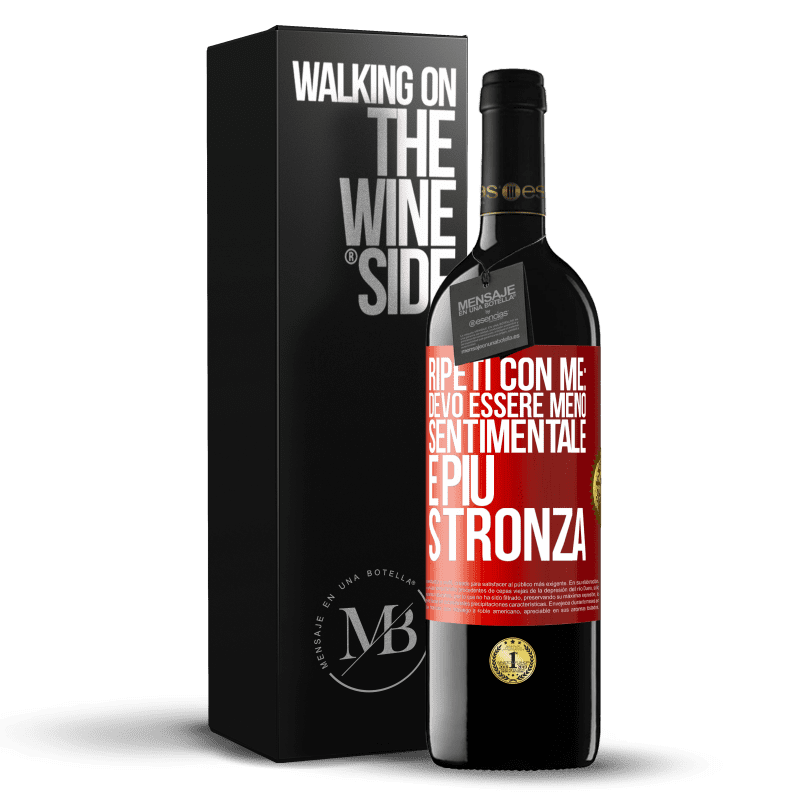 39,95 € Spedizione Gratuita | Vino rosso Edizione RED MBE Riserva Ripeti con me: devo essere meno sentimentale e più stronza Etichetta Rossa. Etichetta personalizzabile Riserva 12 Mesi Raccogliere 2014 Tempranillo