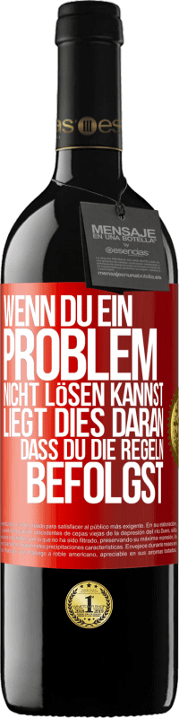 «Wenn du ein Problem nicht lösen kannst, liegt dies daran, dass du die Regeln befolgst» RED Ausgabe MBE Reserve