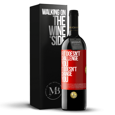 «If it doesn't challenge you, it doesn't change you» RED Edition MBE Reserve