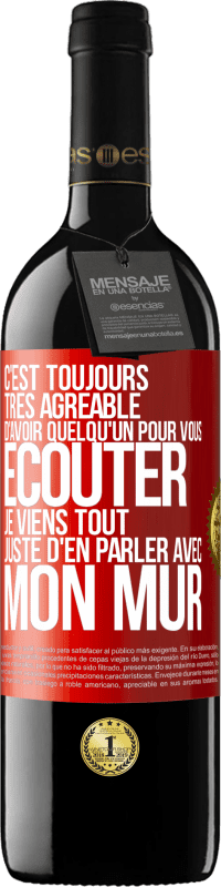 39,95 € Envoi gratuit | Vin rouge Édition RED MBE Réserve C'est toujours très agréable d'avoir quelqu'un pour vous écouter. Je viens tout juste d'en parler avec mon mur Étiquette Rouge. Étiquette personnalisable Réserve 12 Mois Récolte 2016 Tempranillo