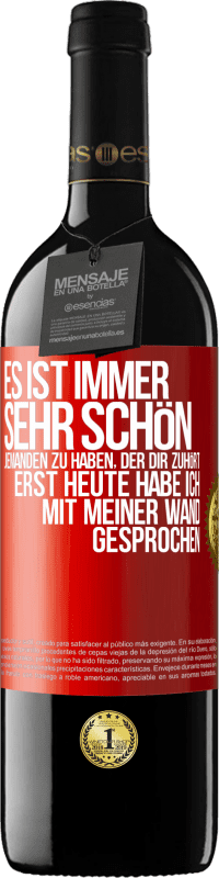 Kostenloser Versand | Rotwein RED Ausgabe MBE Reserve Es ist immer sehr schön, jemanden zu haben, der dir zuhört. Erst heute habe ich mit meiner Wand gesprochen Rote Markierung. Anpassbares Etikett Reserve 12 Monate Ernte 2014 Tempranillo