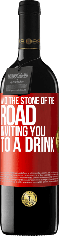 Free Shipping | Red Wine RED Edition MBE Reserve And the stone of the road inviting you to a drink Red Label. Customizable label Reserve 12 Months Harvest 2014 Tempranillo