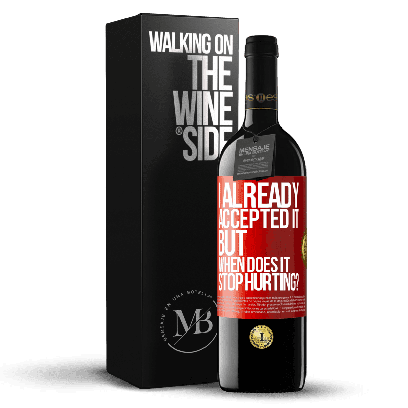 39,95 € Free Shipping | Red Wine RED Edition MBE Reserve I already accepted it, but when does it stop hurting? Red Label. Customizable label Reserve 12 Months Harvest 2014 Tempranillo
