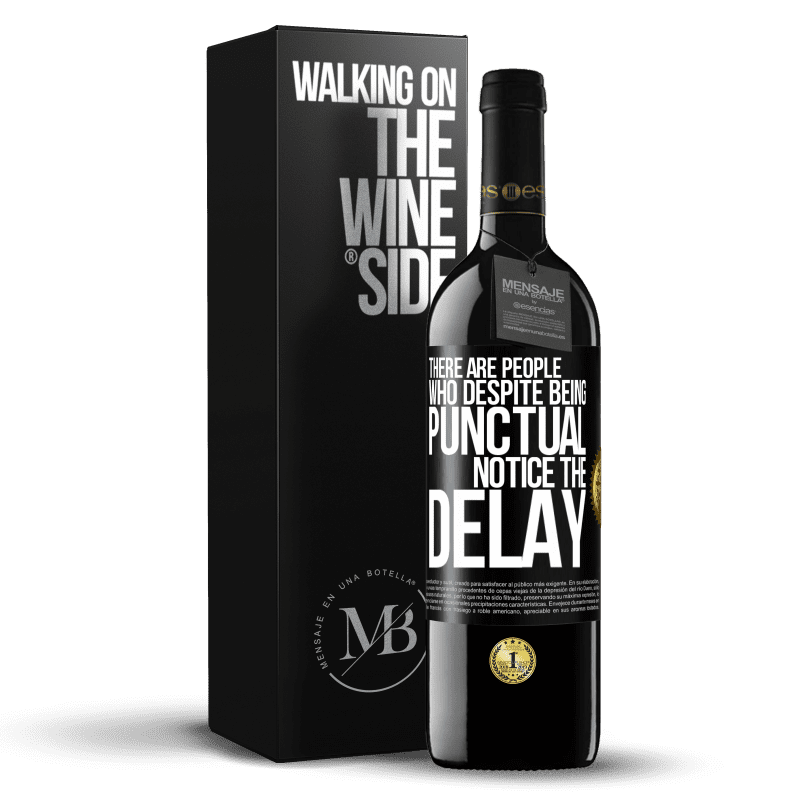 39,95 € Free Shipping | Red Wine RED Edition MBE Reserve There are people who, despite being punctual, notice the delay Black Label. Customizable label Reserve 12 Months Harvest 2014 Tempranillo