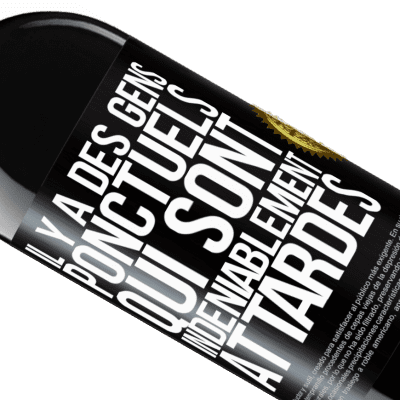 Expressions Uniques et Personnelles. «Il y a des gens ponctuels qui sont indéniablement attardés» Édition RED MBE Réserve