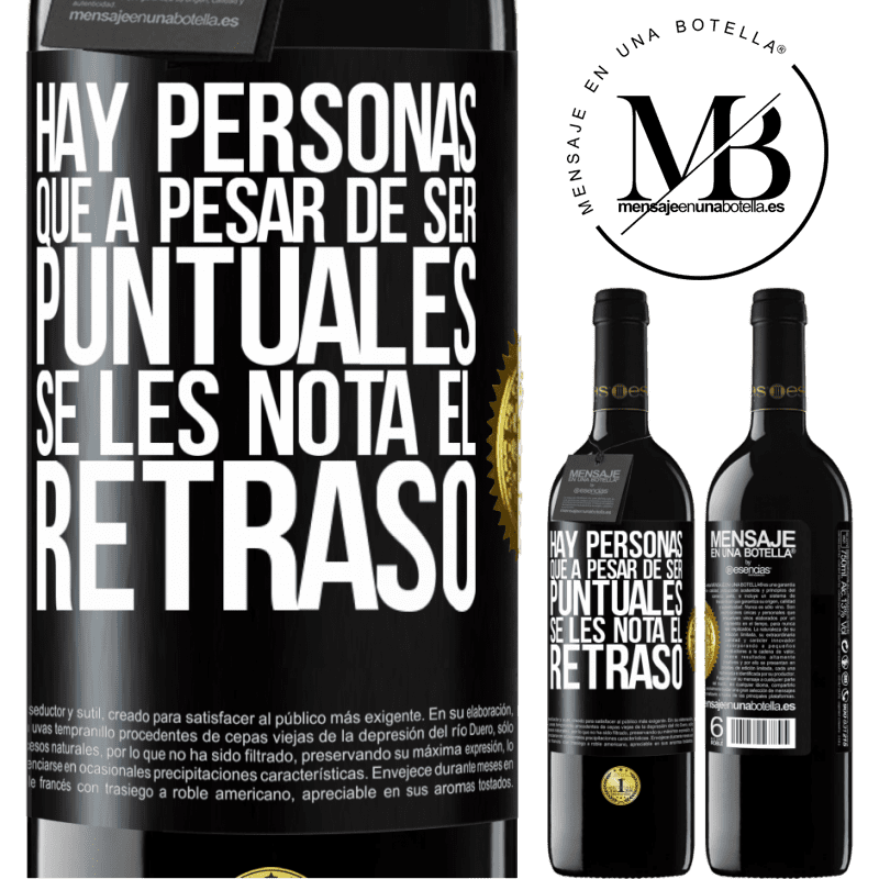 39,95 € Envío gratis | Vino Tinto Edición RED MBE Reserva Hay personas que, a pesar de ser puntuales, se les nota el retraso Etiqueta Negra. Etiqueta personalizable Reserva 12 Meses Cosecha 2015 Tempranillo