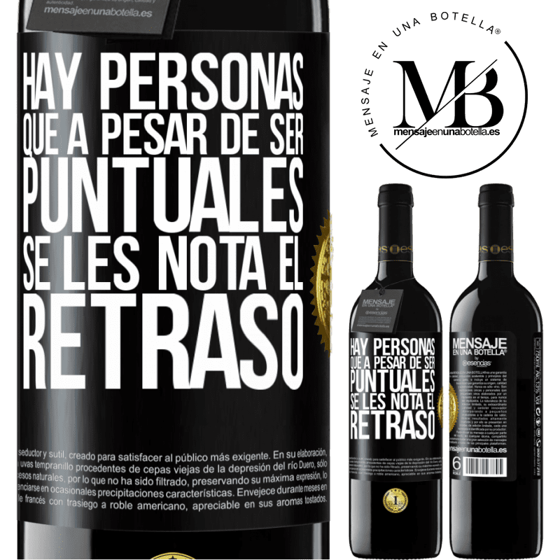 39,95 € Envío gratis | Vino Tinto Edición RED MBE Reserva Hay personas que, a pesar de ser puntuales, se les nota el retraso Etiqueta Negra. Etiqueta personalizable Reserva 12 Meses Cosecha 2016 Tempranillo