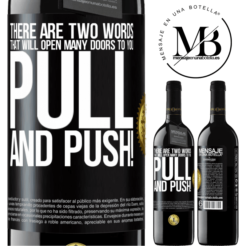 24,95 € Free Shipping | Red Wine RED Edition Crianza 6 Months There are two words that will open many doors to you Pull and Push! Black Label. Customizable label Aging in oak barrels 6 Months Harvest 2019 Tempranillo
