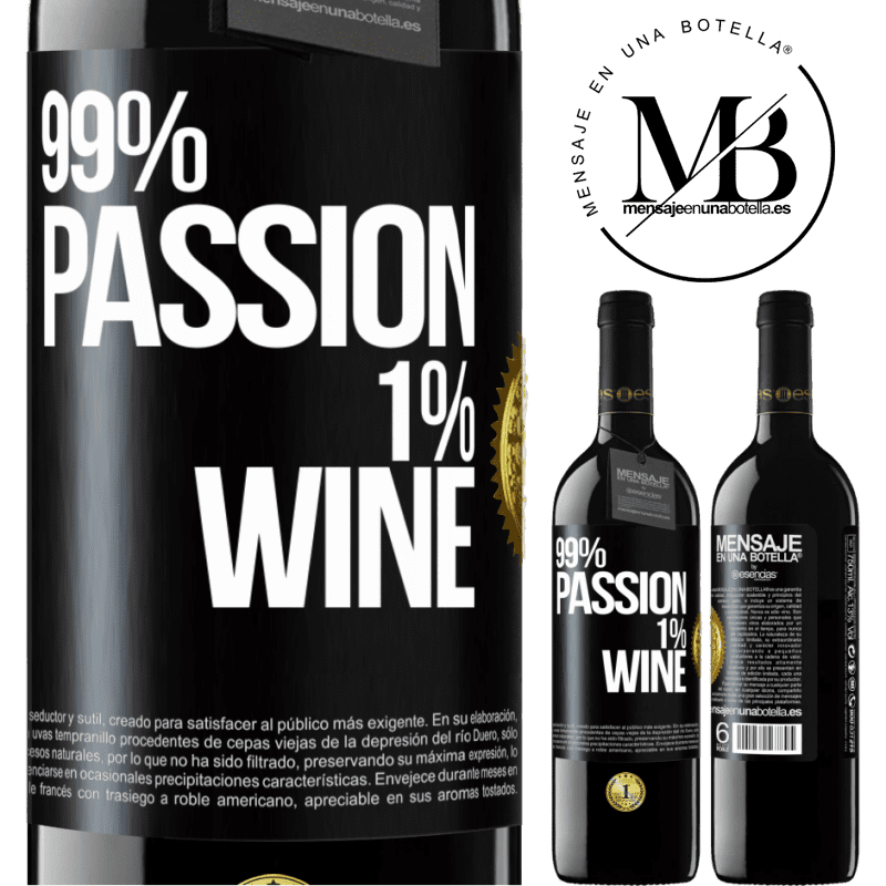 39,95 € Envío gratis | Vino Tinto Edición RED MBE Reserva 99% passion, 1% wine Etiqueta Negra. Etiqueta personalizable Reserva 12 Meses Cosecha 2014 Tempranillo