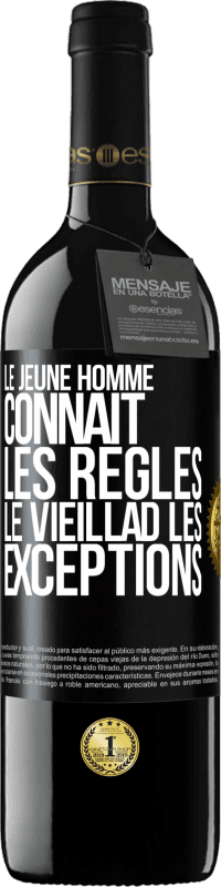 39,95 € | Vin rouge Édition RED MBE Réserve Le jeune homme connaît les règles, le vieillad les exceptions Étiquette Noire. Étiquette personnalisable Réserve 12 Mois Récolte 2015 Tempranillo