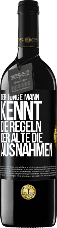 Kostenloser Versand | Rotwein RED Ausgabe MBE Reserve Der junge Mann kennt die Regeln, der Alte die Ausnahmen Schwarzes Etikett. Anpassbares Etikett Reserve 12 Monate Ernte 2014 Tempranillo