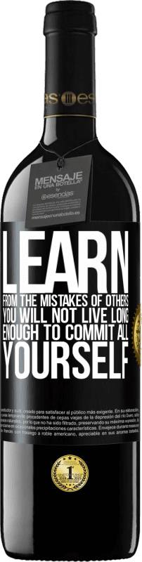 «Учитесь на чужих ошибках, вы не проживете достаточно долго, чтобы совершить все сами» Издание RED MBE Бронировать
