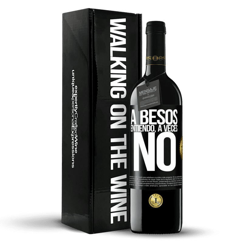 39,95 € Envío gratis | Vino Tinto Edición RED MBE Reserva A besos entiendo, a veces no Etiqueta Negra. Etiqueta personalizable Reserva 12 Meses Cosecha 2015 Tempranillo