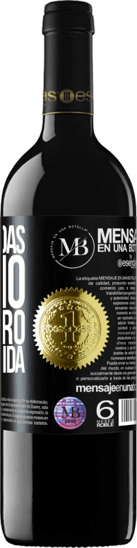 «Si no tardas mucho, te espero toda la vida» Edición RED MBE Reserva