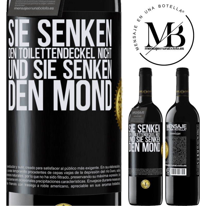 39,95 € Kostenloser Versand | Rotwein RED Ausgabe MBE Reserve Sie senken den Toilettendeckel nicht und sie senken den Mond Schwarzes Etikett. Anpassbares Etikett Reserve 12 Monate Ernte 2015 Tempranillo