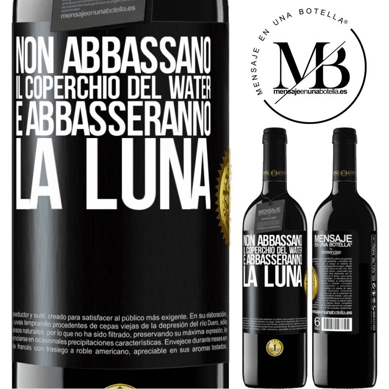 39,95 € Spedizione Gratuita | Vino rosso Edizione RED MBE Riserva Non abbassano il coperchio del water e abbasseranno la luna Etichetta Nera. Etichetta personalizzabile Riserva 12 Mesi Raccogliere 2015 Tempranillo