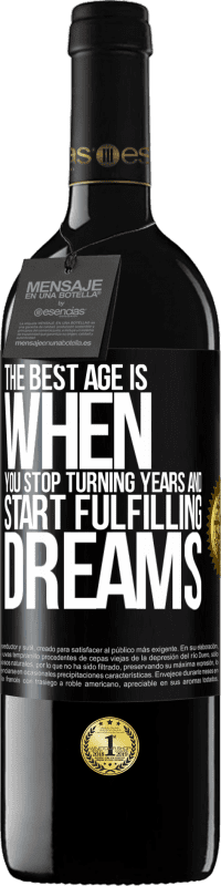 «The best age is when you stop turning years and start fulfilling dreams» RED Edition MBE Reserve
