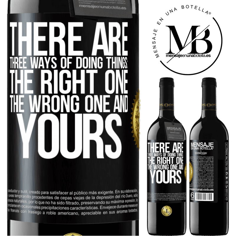 24,95 € Free Shipping | Red Wine RED Edition Crianza 6 Months There are three ways of doing things: the right one, the wrong one and yours Black Label. Customizable label Aging in oak barrels 6 Months Harvest 2019 Tempranillo