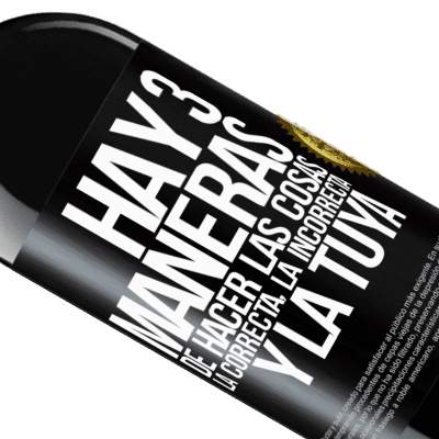 Expresiones Únicas y Personales. «Hay tres maneras de hacer las cosas: la correcta, la incorrecta y la tuya» Edición RED MBE Reserva