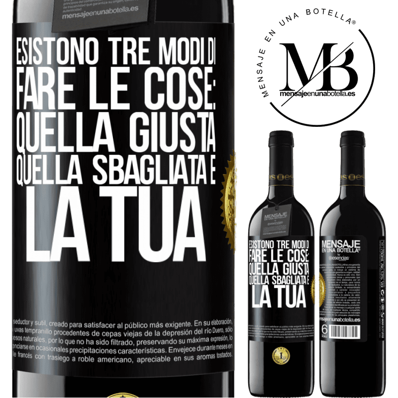 39,95 € Spedizione Gratuita | Vino rosso Edizione RED MBE Riserva Esistono tre modi di fare le cose: quella giusta, quella sbagliata e la tua Etichetta Nera. Etichetta personalizzabile Riserva 12 Mesi Raccogliere 2015 Tempranillo