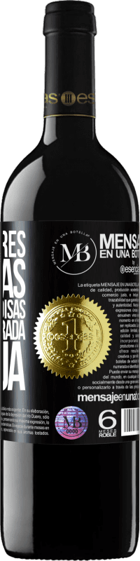 «Existem três maneiras de fazer as coisas: a certa, a errada e a sua» Edição RED MBE Reserva