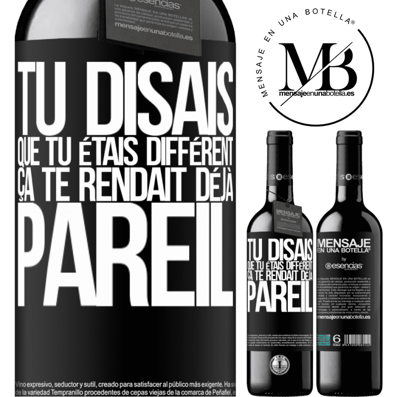 «Tu disais que tu étais différent, tu deviens comme tous les autres» Édition RED MBE Réserve