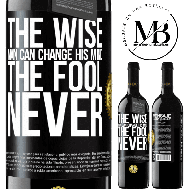 24,95 € Free Shipping | Red Wine RED Edition Crianza 6 Months The wise man can change his mind. The fool, never Black Label. Customizable label Aging in oak barrels 6 Months Harvest 2019 Tempranillo