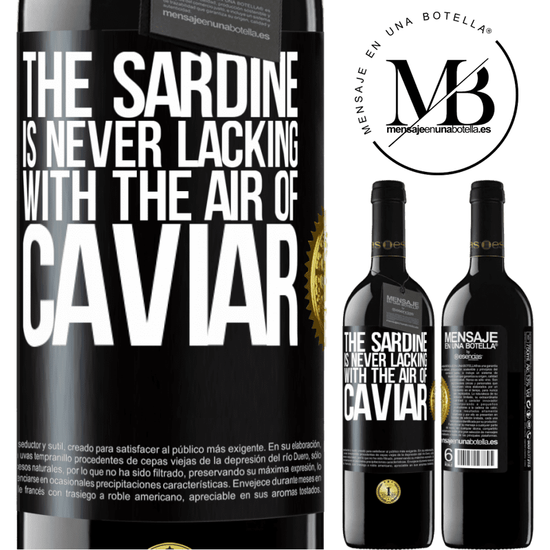 24,95 € Free Shipping | Red Wine RED Edition Crianza 6 Months The sardine is never lacking with the air of caviar Black Label. Customizable label Aging in oak barrels 6 Months Harvest 2019 Tempranillo