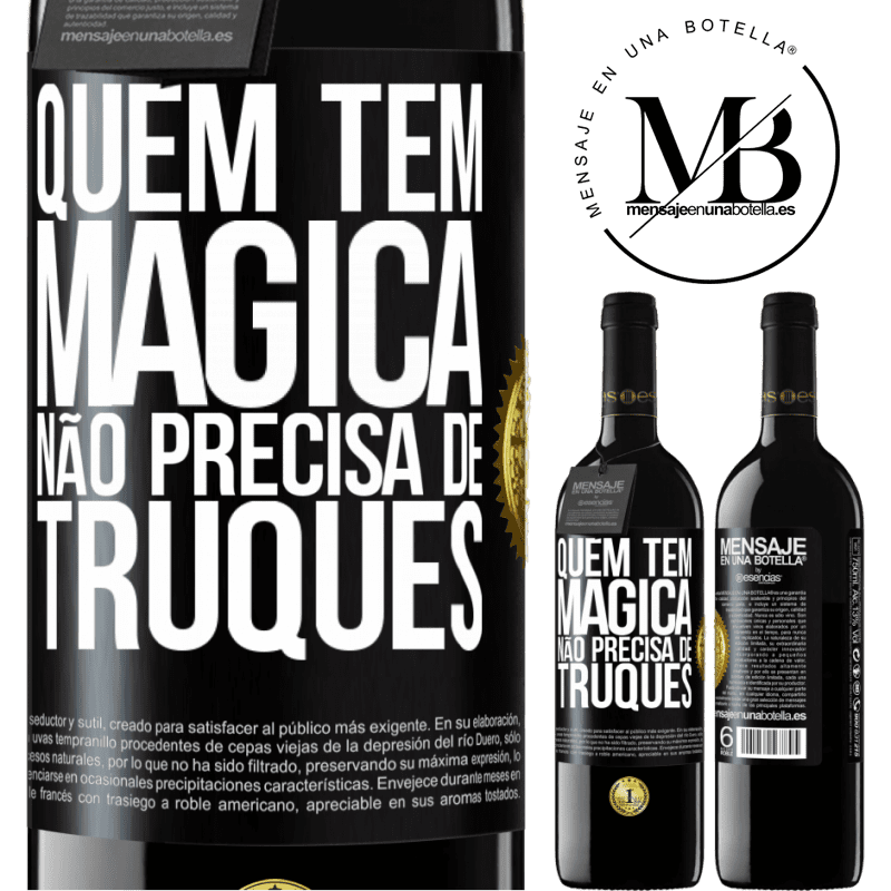 39,95 € Envio grátis | Vinho tinto Edição RED MBE Reserva Quem tem mágica não precisa de truques Etiqueta Preta. Etiqueta personalizável Reserva 12 Meses Colheita 2016 Tempranillo