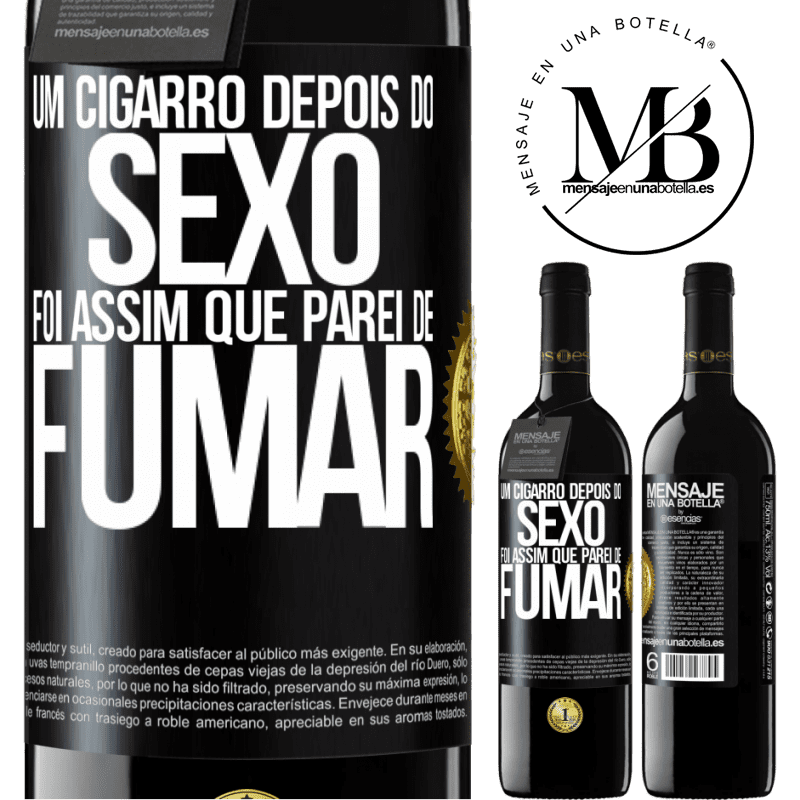 39,95 € Envio grátis | Vinho tinto Edição RED MBE Reserva Um cigarro depois do sexo. Foi assim que parei de fumar Etiqueta Preta. Etiqueta personalizável Reserva 12 Meses Colheita 2014 Tempranillo