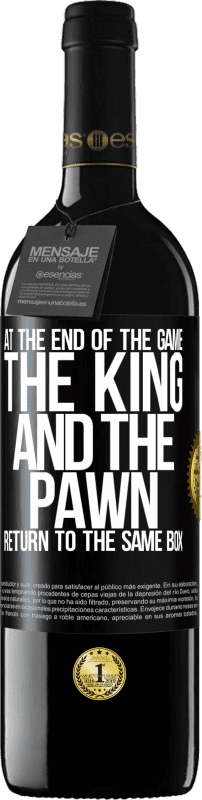 «At the end of the game, the king and the pawn return to the same box» RED Edition MBE Reserve