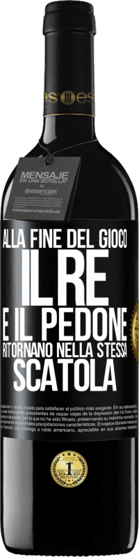 39,95 € | Vino rosso Edizione RED MBE Riserva Alla fine del gioco, il re e il pedone ritornano nella stessa scatola Etichetta Nera. Etichetta personalizzabile Riserva 12 Mesi Raccogliere 2015 Tempranillo