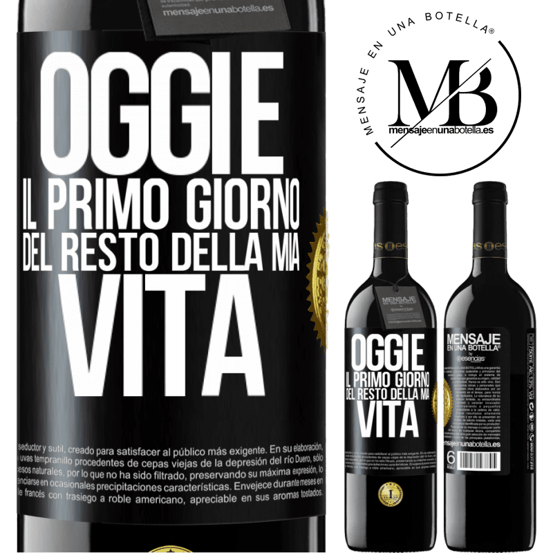 39,95 € Spedizione Gratuita | Vino rosso Edizione RED MBE Riserva Oggi è il primo giorno del resto della mia vita Etichetta Nera. Etichetta personalizzabile Riserva 12 Mesi Raccogliere 2014 Tempranillo