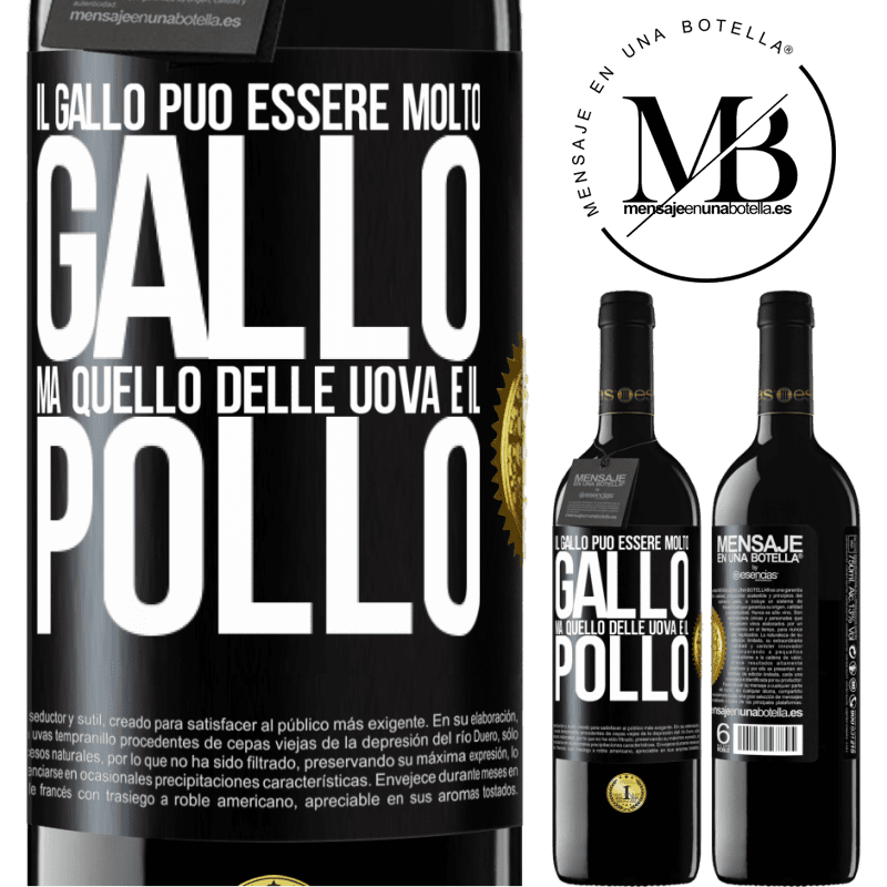39,95 € Spedizione Gratuita | Vino rosso Edizione RED MBE Riserva Il gallo può essere molto gallo, ma quello delle uova è il pollo Etichetta Nera. Etichetta personalizzabile Riserva 12 Mesi Raccogliere 2015 Tempranillo