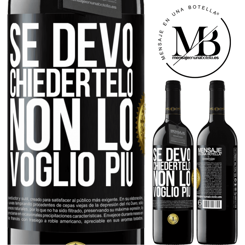 39,95 € Spedizione Gratuita | Vino rosso Edizione RED MBE Riserva Se devo chiedertelo, non lo voglio più Etichetta Nera. Etichetta personalizzabile Riserva 12 Mesi Raccogliere 2015 Tempranillo