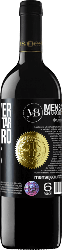 «Se eu tiver que perguntar, não quero mais» Edição RED MBE Reserva