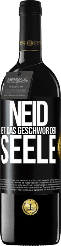 39,95 € | Rotwein RED Ausgabe MBE Reserve Neid ist das Geschwür der Seele Schwarzes Etikett. Anpassbares Etikett Reserve 12 Monate Ernte 2014 Tempranillo