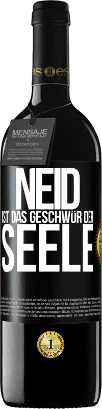 39,95 € | Rotwein RED Ausgabe MBE Reserve Neid ist das Geschwür der Seele Schwarzes Etikett. Anpassbares Etikett Reserve 12 Monate Ernte 2016 Tempranillo