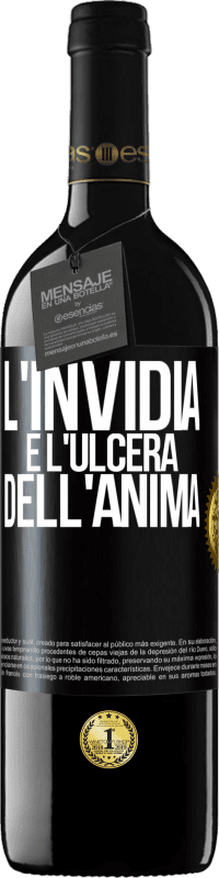 39,95 € | Vino rosso Edizione RED MBE Riserva L'invidia è l'ulcera dell'anima Etichetta Nera. Etichetta personalizzabile Riserva 12 Mesi Raccogliere 2015 Tempranillo