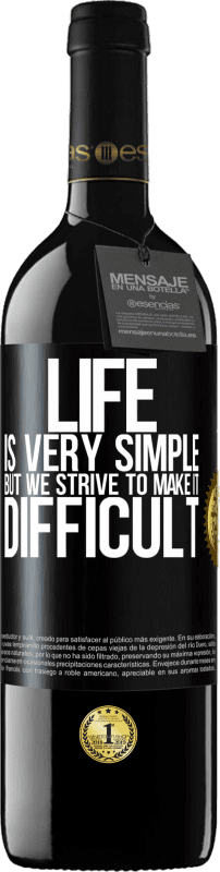 «Жизнь очень проста, но мы стремимся сделать ее трудной» Издание RED MBE Бронировать