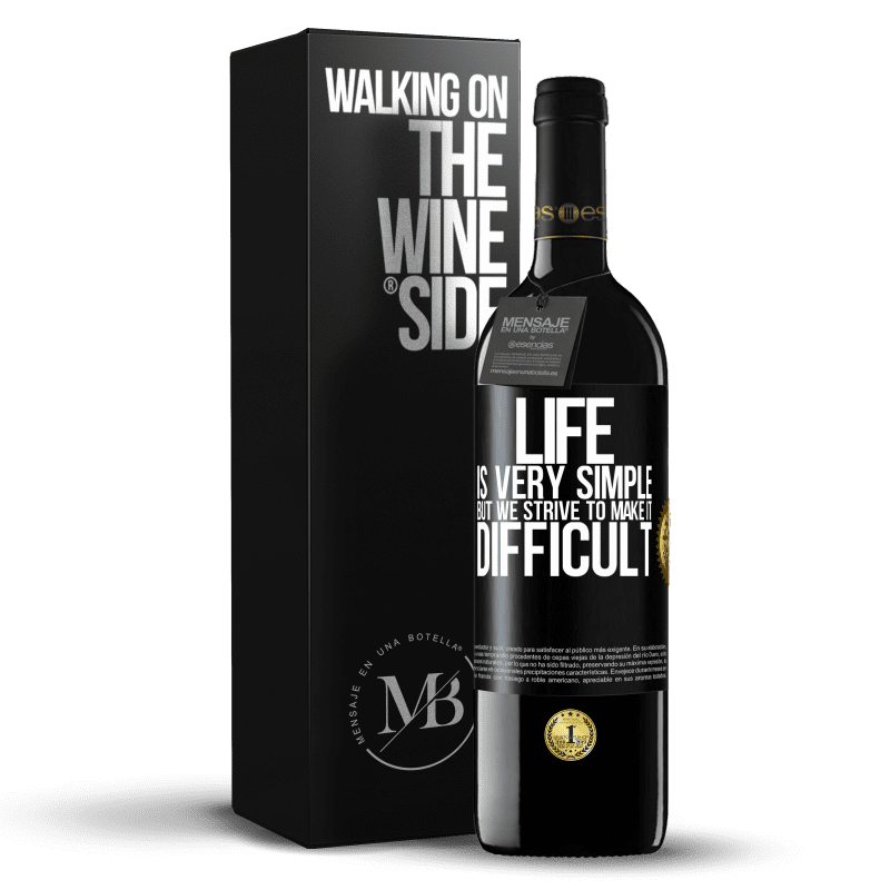 39,95 € Free Shipping | Red Wine RED Edition MBE Reserve Life is very simple, but we strive to make it difficult Black Label. Customizable label Reserve 12 Months Harvest 2015 Tempranillo