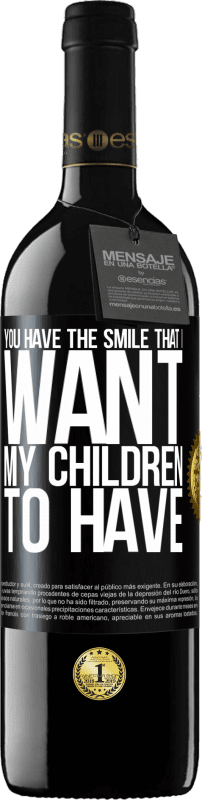«You have the smile that I want my children to have» RED Edition MBE Reserve