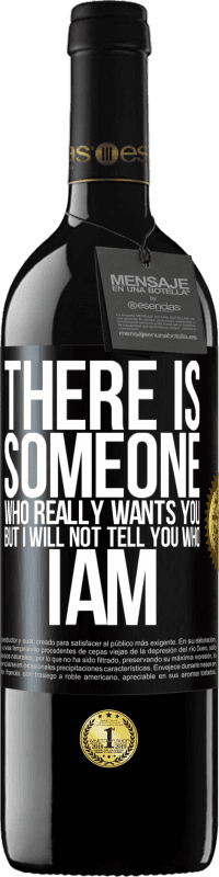 «Есть кто-то, кто действительно хочет тебя, но я не скажу, кто я» Издание RED MBE Бронировать