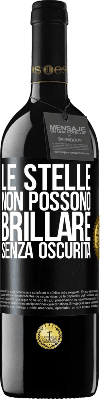 39,95 € | Vino rosso Edizione RED MBE Riserva Le stelle non possono brillare senza oscurità Etichetta Nera. Etichetta personalizzabile Riserva 12 Mesi Raccogliere 2015 Tempranillo