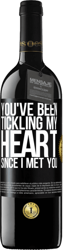 39,95 € Free Shipping | Red Wine RED Edition MBE Reserve You've been tickling my heart since I met you Black Label. Customizable label Reserve 12 Months Harvest 2016 Tempranillo