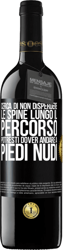 39,95 € Spedizione Gratuita | Vino rosso Edizione RED MBE Riserva Cerca di non disperdere le spine lungo il percorso, potresti dover andare a piedi nudi Etichetta Nera. Etichetta personalizzabile Riserva 12 Mesi Raccogliere 2014 Tempranillo