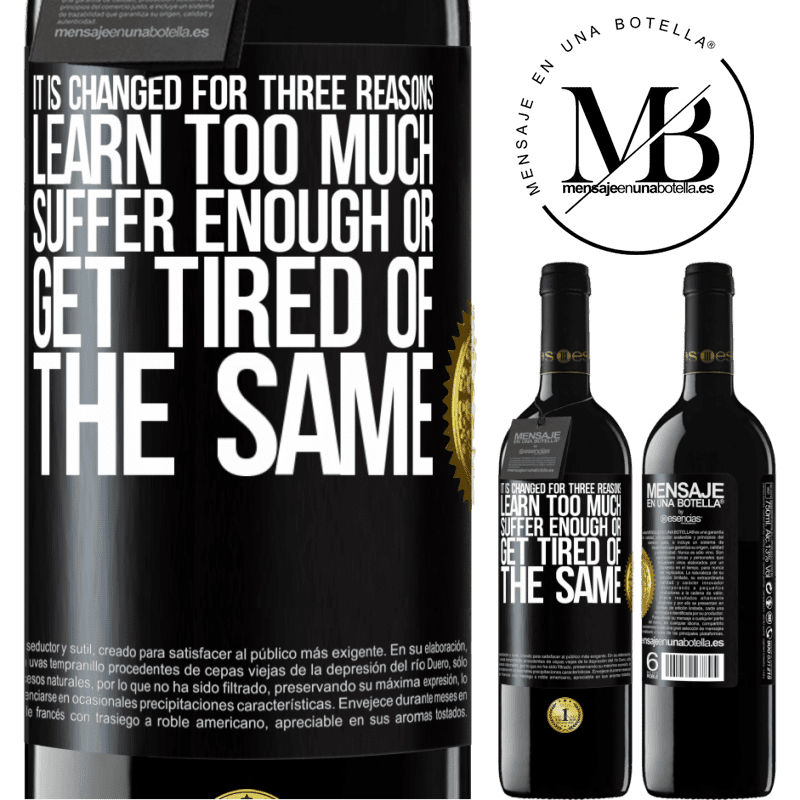24,95 € Free Shipping | Red Wine RED Edition Crianza 6 Months It is changed for three reasons. Learn too much, suffer enough or get tired of the same Black Label. Customizable label Aging in oak barrels 6 Months Harvest 2019 Tempranillo
