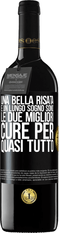 39,95 € | Vino rosso Edizione RED MBE Riserva Una bella risata e un lungo sogno sono le due migliori cure per quasi tutto Etichetta Nera. Etichetta personalizzabile Riserva 12 Mesi Raccogliere 2015 Tempranillo